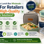 Why Plastic Lunch Box Wholesale Is Ideal For Retailers Seeking High-Quality Food Storage Solutions_